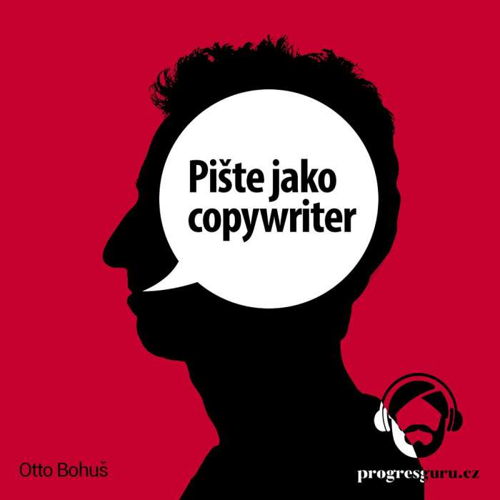Audiokniha Pište jako copywriter - Otto Bohuš (Gustav Bubník) - ProgresGuru