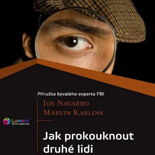 Audiokniha Jak prokouknout druhé lidi - Joe Navarro, Marvin Karlins (Aleš Zbořil) - ProgresGuru