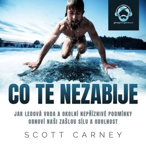 Audiokniha  Co tě nezabije - Scott Carney (Pavel Nečas) - ProgresGuru