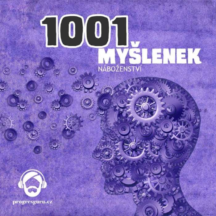 Audiokniha 1001 Myšlenek: Náboženství - Robert Arp (Gustav Bubník) - ProgresGuru