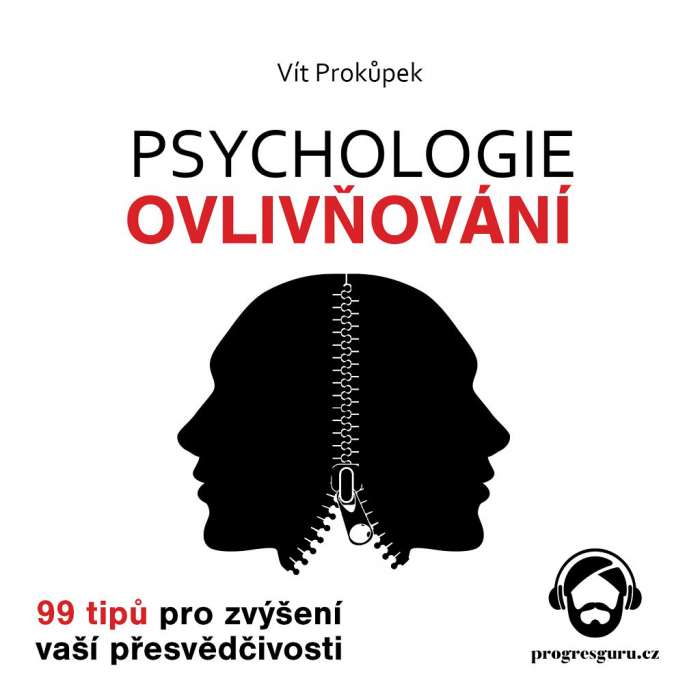 Audiokniha Psychologie ovlivňování - Vít Prokůpek (Vítek Martinec) - ProgresGuru
