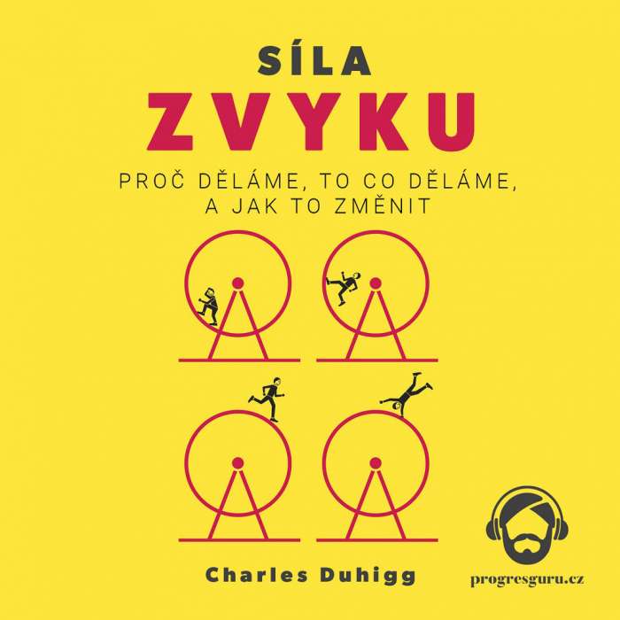 Audiokniha Síla zvyku - Charles Duhigg (Jiří Schwarz) - ProgresGuru