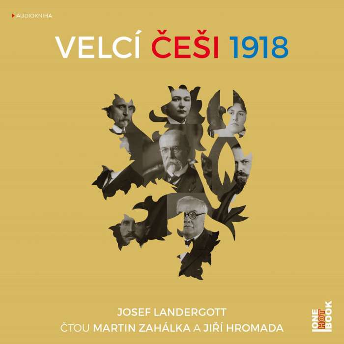 Audiokniha Velcí Češi 1918 - Josef Landergott (Jiří Hromada, Martin Zahálka) - ProgresGuru