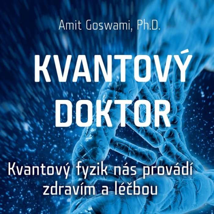 Audiokniha Kvantový doktor - Amit Goswami (Martin Sláma) - ProgresGuru