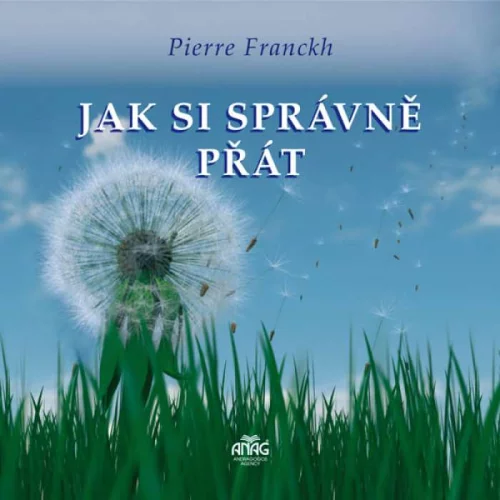 Audiokniha Jak si správně přát - Pierre Franckh (Alexej Pyško) - ProgresGuru
