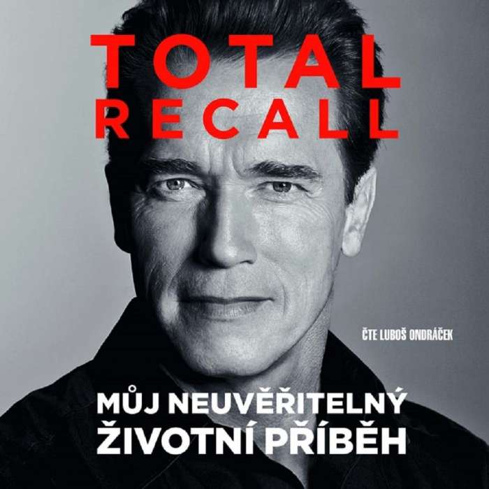 Audiokniha Total recall - Arnold Schwarzenegger (Luboš Ondráček) - ProgresGuru
