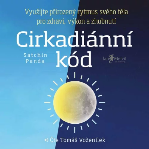 Audiokniha Cirkadiánní kód - Satchin Panda (Tomáš Voženílek) - ProgresGuru