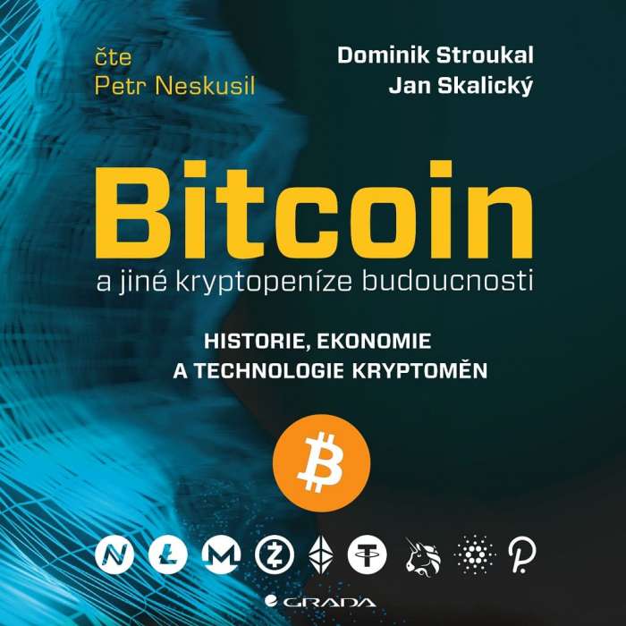 Audiokniha Bitcoin a jiné kryptopeníze budoucnosti - Dominik Stroukal (Petr Neskusil) - ProgresGuru
