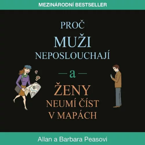 Audiokniha Proč muži neposlouchají a ženy neumí číst v mapách - Allan a barbara Peasovi (Jan Kolařík) - ProgresGuru