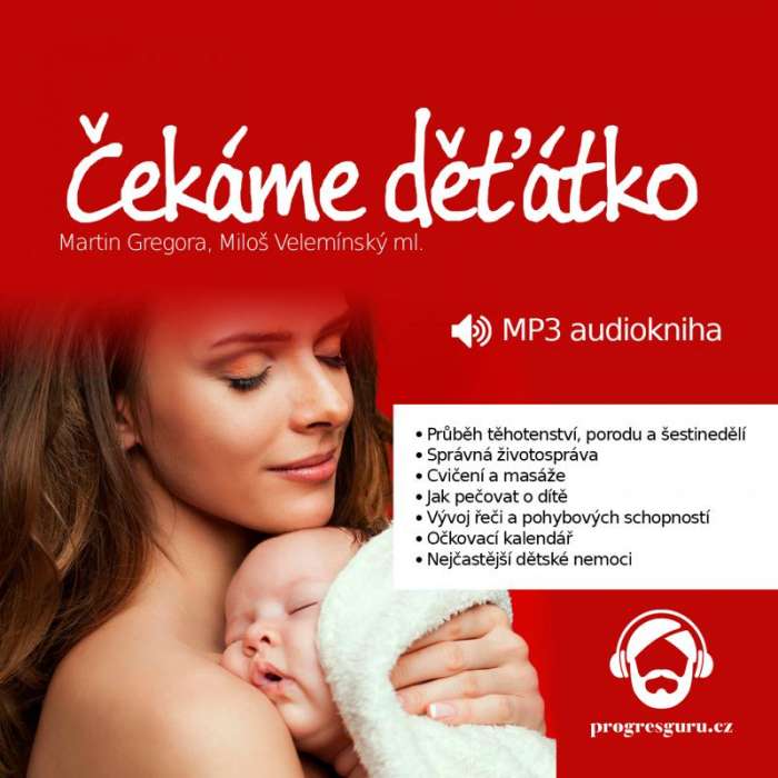 Audiokniha Čekáme děťátko - Martin Gregora, Miloš Velemínský (Zdeňka Žádníková Volencová) - ProgresGuru