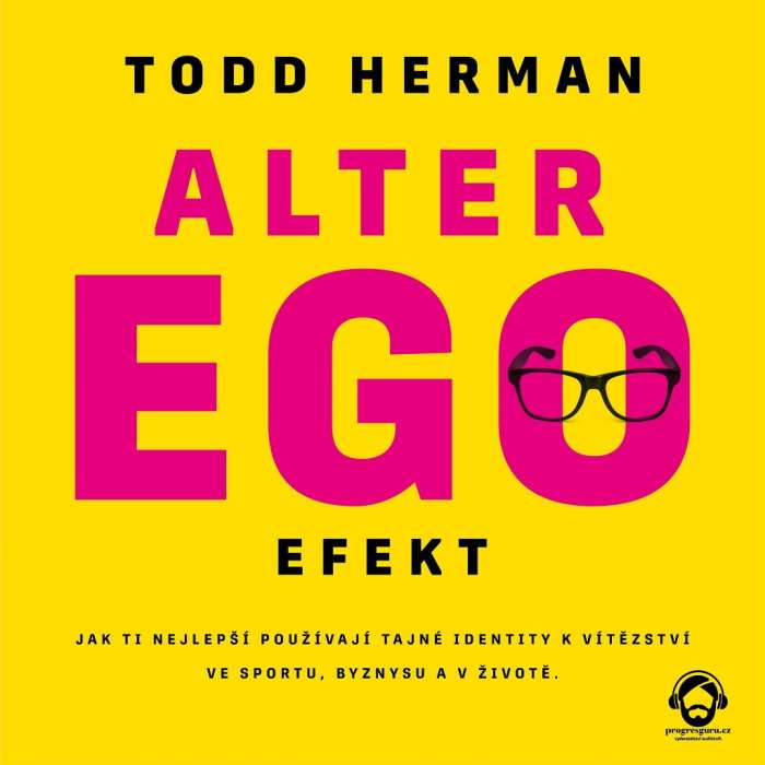 Audiokniha Alter ego efekt - Todd Herman (Jan Faltýnek) - ProgresGuru
