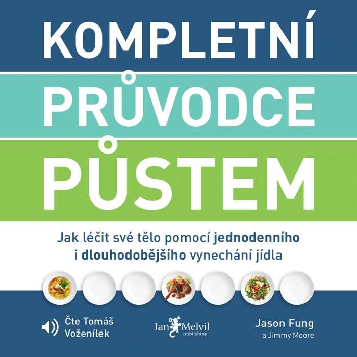 Audiokniha Kompletní průvodce půstem - Jason Fung (Tomáš Voženílek) - ProgresGuru