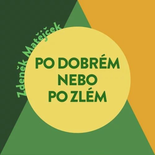 Audiokniha Po dobrém, nebo po zlém? - Zdeněk Matějček (Miroslav Černý) - ProgresGuru