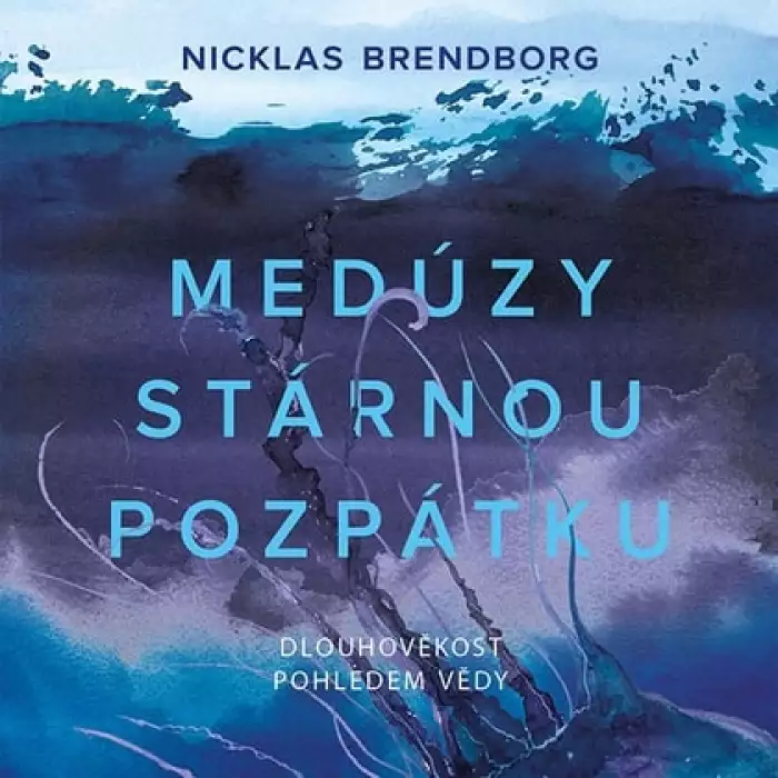 Audiokniha Medúzy stárnou pozpátku - Nicklas Brendborg (Zbyšek Horák) | ProgresGuru