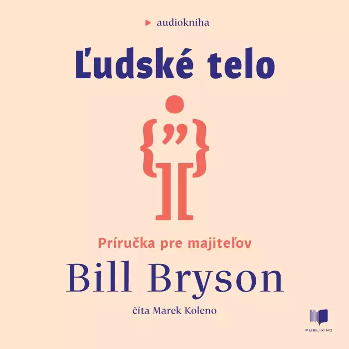 Audiokniha Ľudské telo - Bill Bryson (Marek Koleno) | ProgresGuru