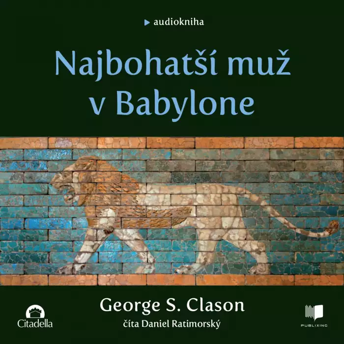 Audiokniha Najbohatší muž v Babylone | George S. Clason (Daniel Ratimorský) | ProgresGuru