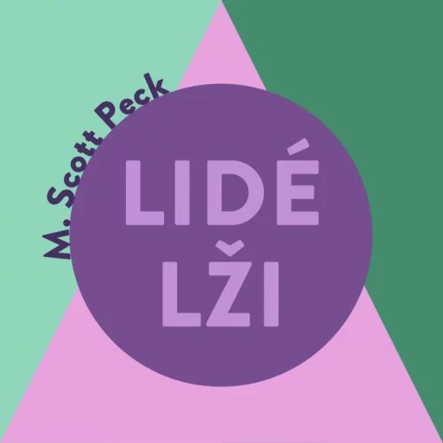 Audiokniha Lidé lži - M. Scott Peck (Miroslav Černý) | ProgresGuru.cz
