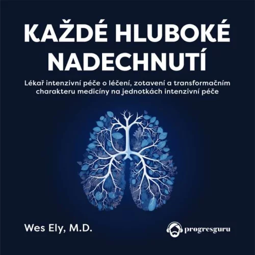 Audiokniha Každé hluboké nadechnutí - Wes Ely (Zbyšek Horák) | ProgresGuru