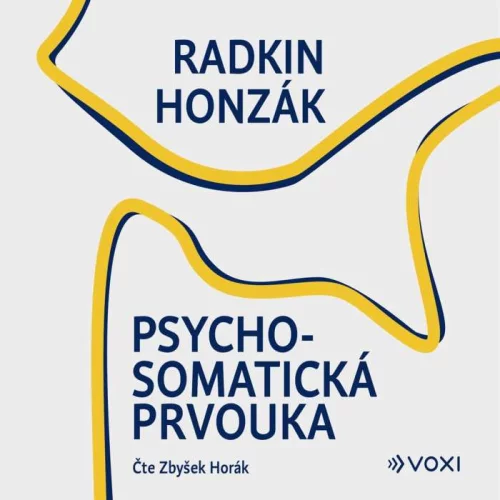 Audiokniha Psychosomatická prvouka - Radkin Honzák (Zbyšek Horák) | ProgresGuru