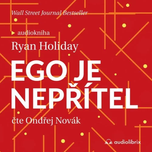 Audiokniha Ego je nepřítel - Ryan Holiday (Ondřej Novák) | ProgresGuru