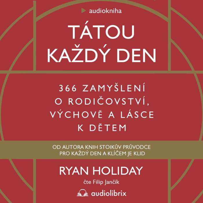 Audiokniha Tátou každý den - Ryan Holiday (Filip Jančík) | ProgresGuru