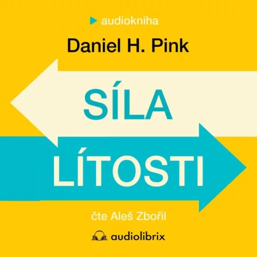 Audiokniha Síla lítosti - Daniel H. Pink (Aleš Zbořil) | ProgresGuru