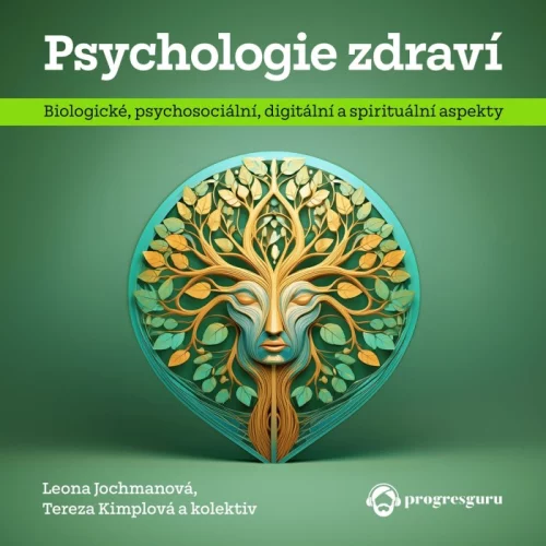 Audiokniha Psychologie zdraví - Leona Jochmannová, Tereza Kimplová (Vendula Fialová) | ProgresGuru