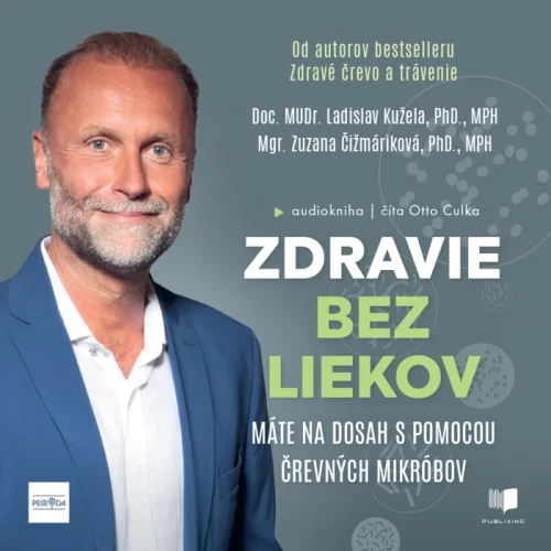 Audiokniha Zdravie bez liekov - Ladislav Kužela, Zuzana Čižmáriková (Otto Culka) | ProgresGuru
