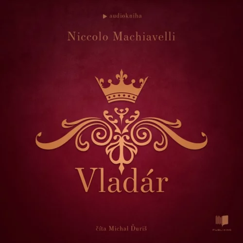 Audiokniha Vladár - Niccolò Machiavelli (Michal Ďuriš) | ProgresGuru