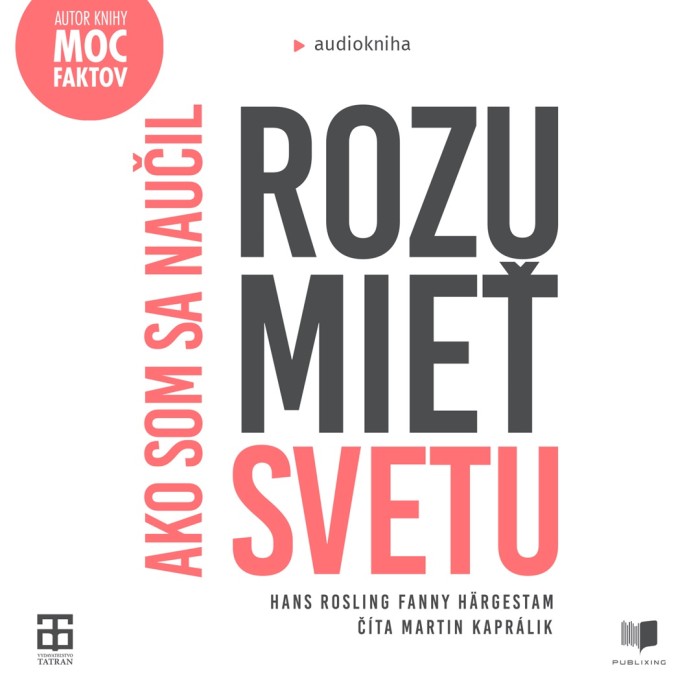 Audiokniha Ako som sa naučil rozumieť svetu - Hans Rosling (Martin Kaprálik) | ProgresGuru