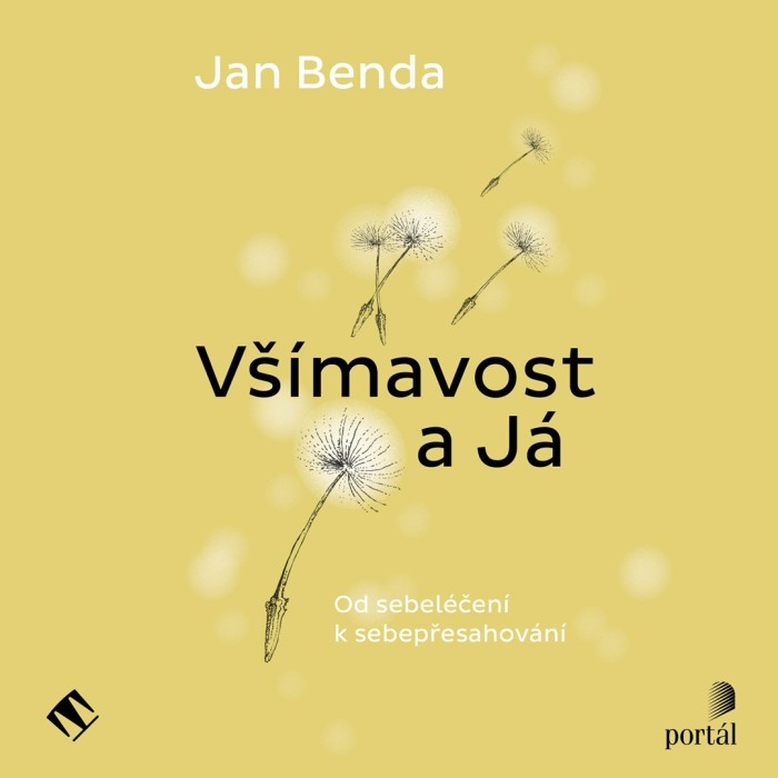 Audiokniha Všímavost a Já - Jan Benda (Miroslav Černý) | ProgresGuru