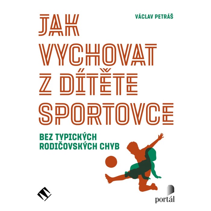 Audiokniha Jak vychovat z dítěte sportovce - Václav Petráš (Zbyšek Horák) | ProgresGuru