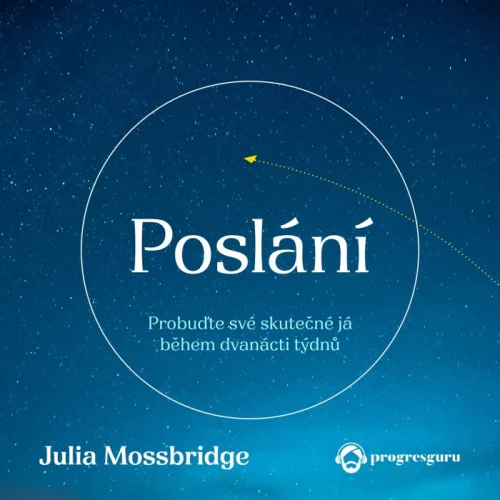 Audiokniha Poslání - Julia Mossbridge (Vendula Wronka Fialová) | ProgresGuru