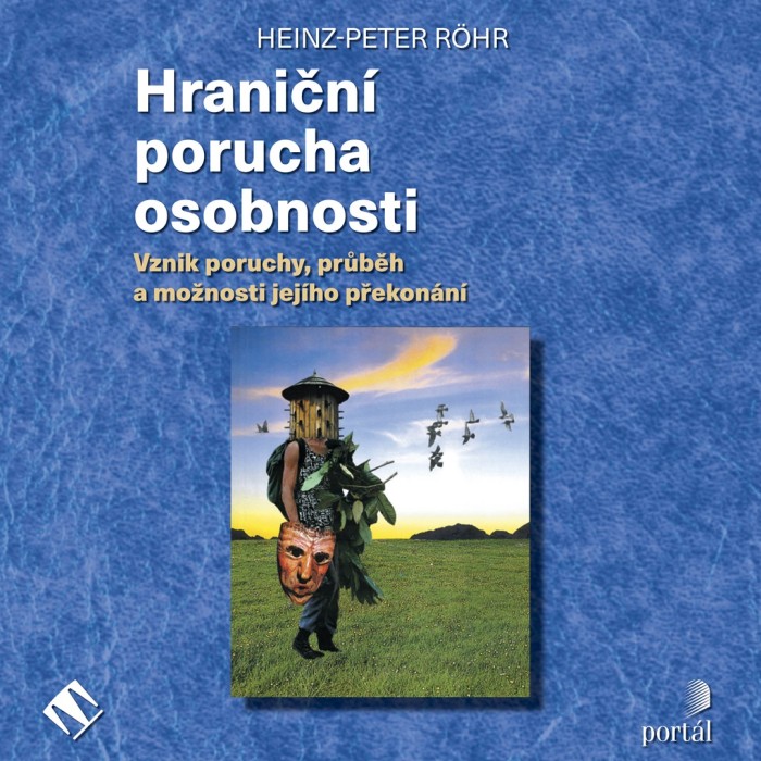 Audiokniha Hraniční porucha osobnosti - Heinz-Peter Röhr (Miroslav Černý) | ProgresGuru