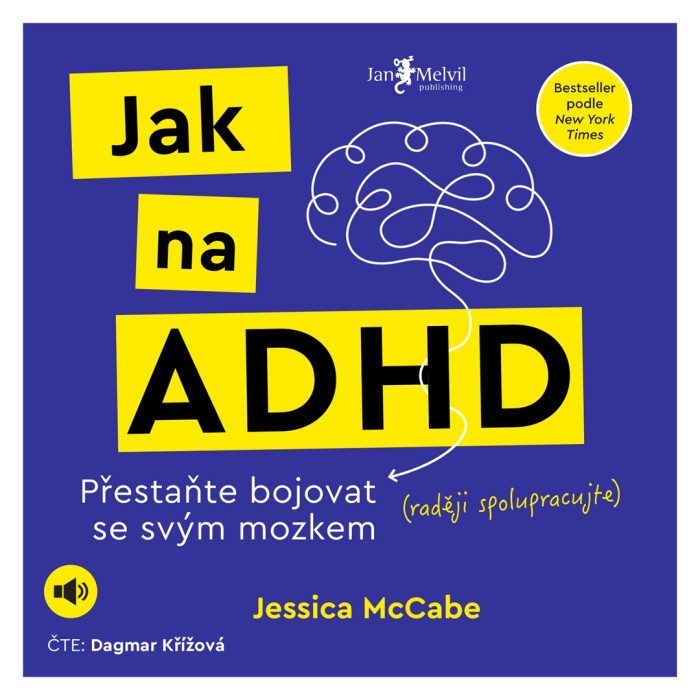 Audiokniha Jak na ADHD - Jessica McCabe (Dagmar Křížová) | ProgresGuru