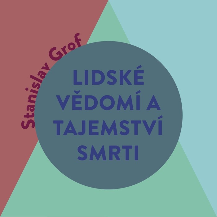 Audiokniha Lidské vědomí a tajemství smrti - Stanislav Grof ( Zbyšek Horák ) | ProgresGuru