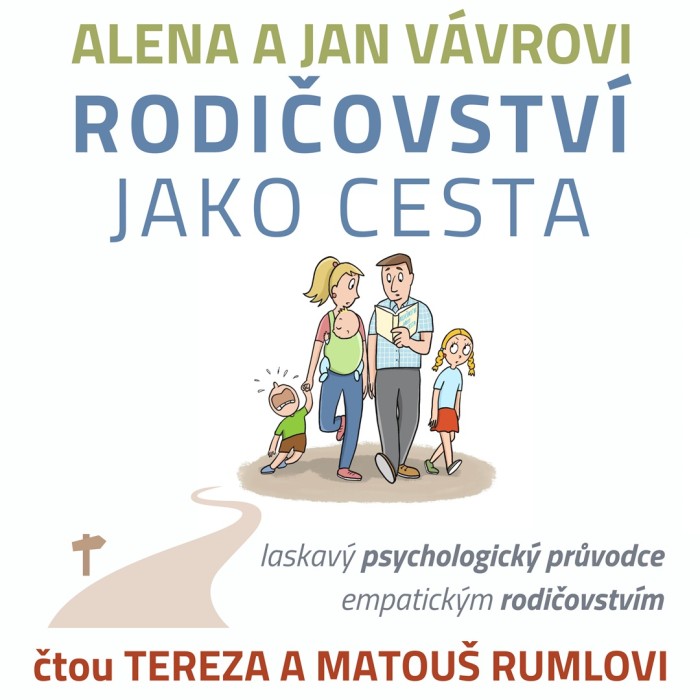 Audiokniha Rodičovství jako cesta - Alena a Jan Vávrovi (Matouš a Tereza Rumlovi) | ProgresGuru