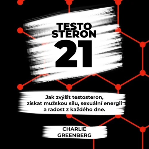 Testosteron 21 - Charlie Greenberg | ProgresGuru