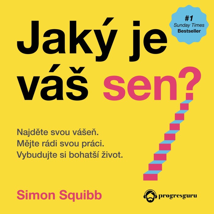 Audiokniha Jaký jen váš sen? - Simon Squibb | ProgresGuru