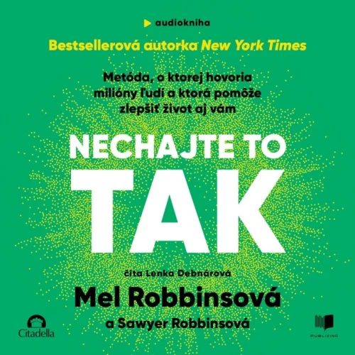 Audiokniha Nechajte to tak - Mel Robbins (Lenka Debnárová) | ProgresGuru