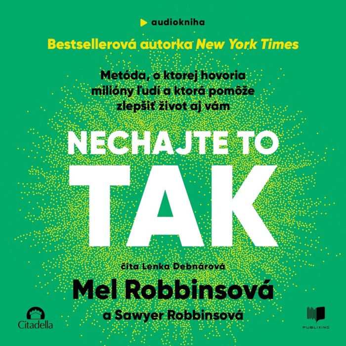 Audiokniha Nechajte to tak - Mel Robbins (Lenka Debnárová) | ProgresGuru