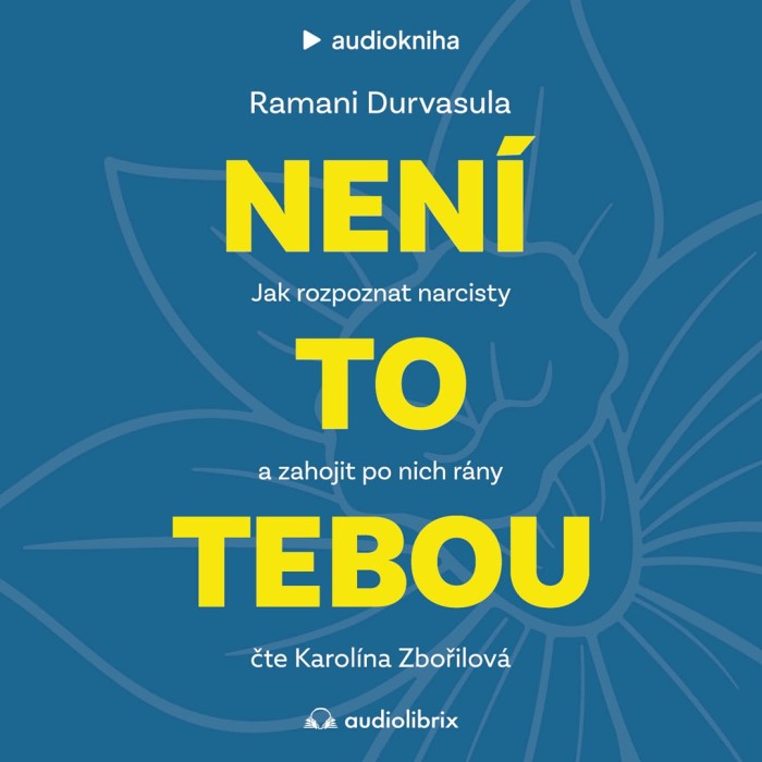 Audiokniha není to tebou - Ramani Durvasula (Karolína Zbořilová) | ProgresGuru