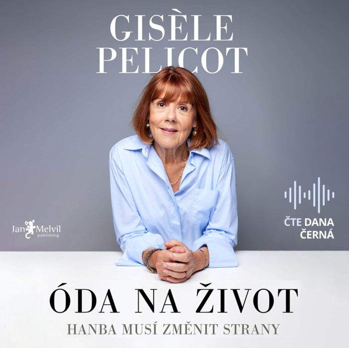 Audiokniha Óda na život - Gisèle Pelicot (Dana Černá) | ProgresGuru