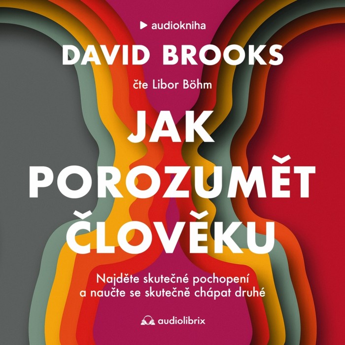 Audiokniha Jak porozumět člověku - David Brooks (Libor Böhm) | ProgresGuru