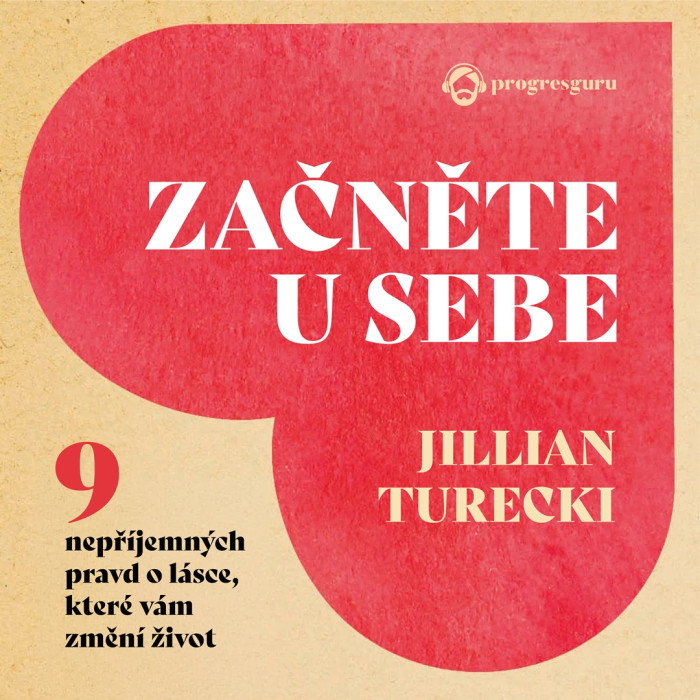 Audiokniha Začněte u sebe - Jillian Turecki (Vendula Wronka Filová) | ProgresGuru