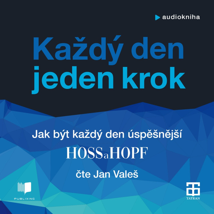 Audiokniha Každý den jeden krok - Kiarash Hossainpour, Philip Hopf (Jan Valeš) | ProgresGuru
