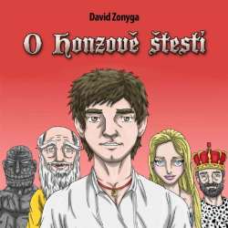 Audiokniha O Honzově štěstí - David Zonyga (Gustav Bubník) - ProgresGuru