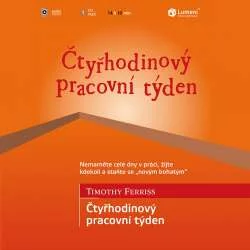 Audiokniha Čtyřhodinový pracovní týden - Timothy Ferriss (Robert Jícha) - ProgresGuru