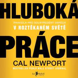 Audiokniha Hluboká práce - Cal Newport (Petr Theodor Pidrman) - ProgresGuru