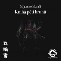 Audiokniha Kniha pěti kruhů - Mijamoto Musasi (Jan Hyhlík) - ProgresGuru